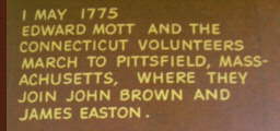 1 May 1775, Edward Mott and the Connecticut Volunteers march to Pittsfield, Massachusetts, where they join John Brown and James Easton.
